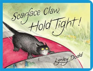 Scarface Claw, Hold Tight! - Lynley Dodd