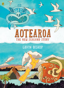 Aotearoa The New Zealand Story - Gavin Bishop