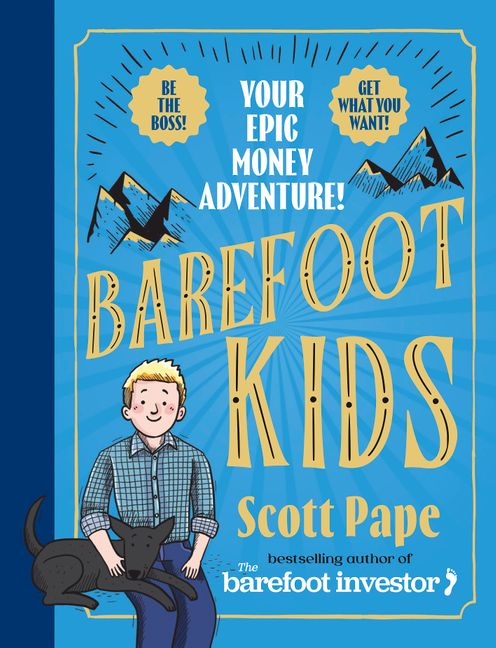 Barefoot Kids - Your Epic Money Adventure - Scott Pape