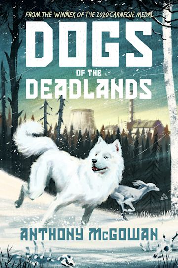 Dogs of the Deadlands - Anthony McGowan