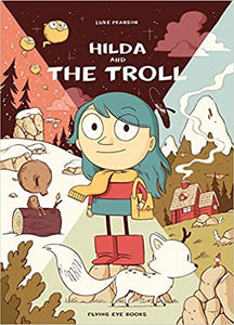 Hilda and the Troll (Hildafolk Comics) Book 1 - Luke Pearson