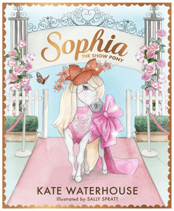 Sophia The Show Pony - Kate Waterhouse