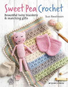 Sweet Pea Crochet - Beautiful baby blankets & matching gifts - Sue Rawlinson