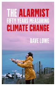 The Alarmist: Measuring Climate Change - Dave Lowe