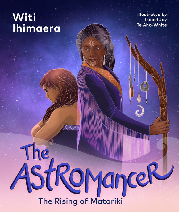 The Astromancer: The Rising of Matariki - Witi Ihimaera