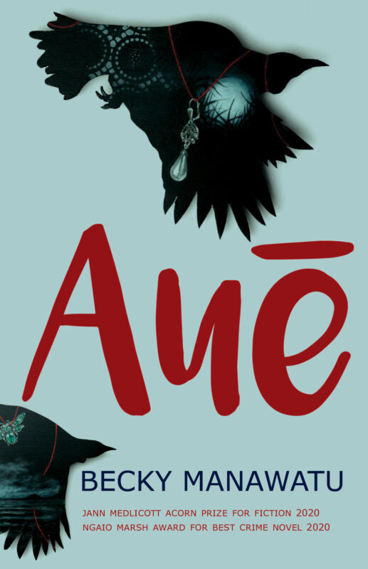 Aue (New Edition) - Becky Manawatu