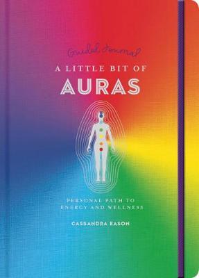 A Guided Journal : Little Bit of Auras - Cassandra Eason