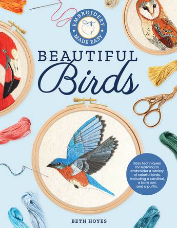 Beautiful Birds (Embroidery Made Easy) - Beth Hoyes