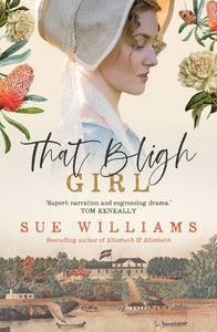That Bligh Girl - Sue Williams