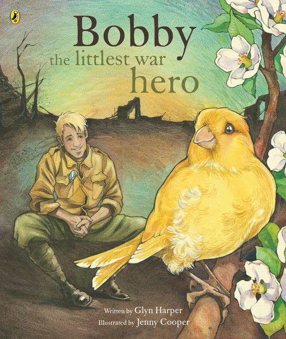 Bobby, the Littlest War Hero - Glyn Harper