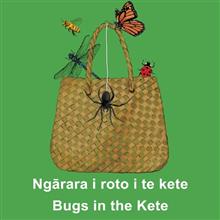 Ngarara i roto i te kete: Bugs in the Kete - Katie Kool