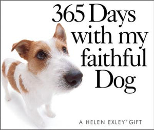 365 Days with My Faithful Dog : Perpetual Calandar - Helen Exley