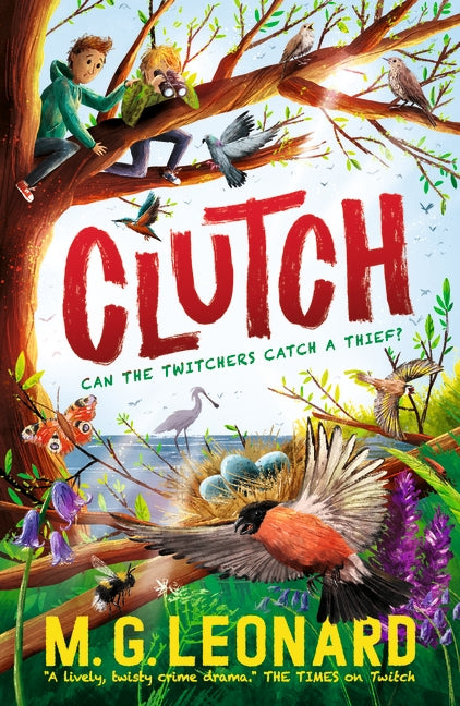 Clutch Book: 3 The Twitchers - M G Leonard