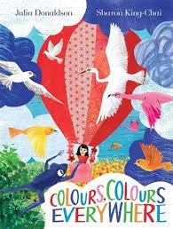 Colours, Colours Everywhere - Julia Donaldson