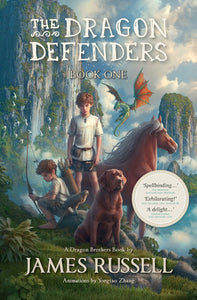 The Dragon Defenders Book One - James Russell
