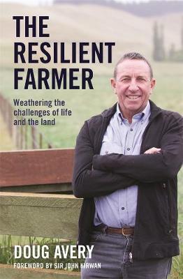 The Resilient Farmer -  Doug Avery