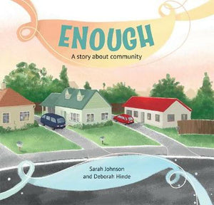 Enough: A Story About Community - Sarah Johnson & Deborah Hinde