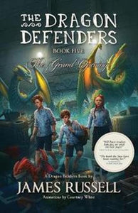 The Dragon Defenders Book Five - James Russell