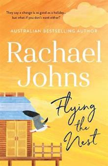 Flying the Nest - Rachel Johns