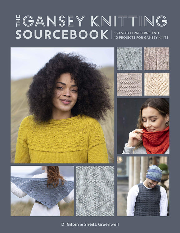 The Gansey Knitting Sourcebook -  Di Gilpin & Sheila Greenwell