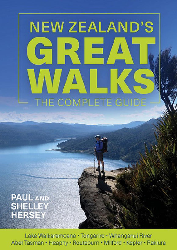 New Zealand's Great Walks -  Paul Hersey and Shelley Hersey