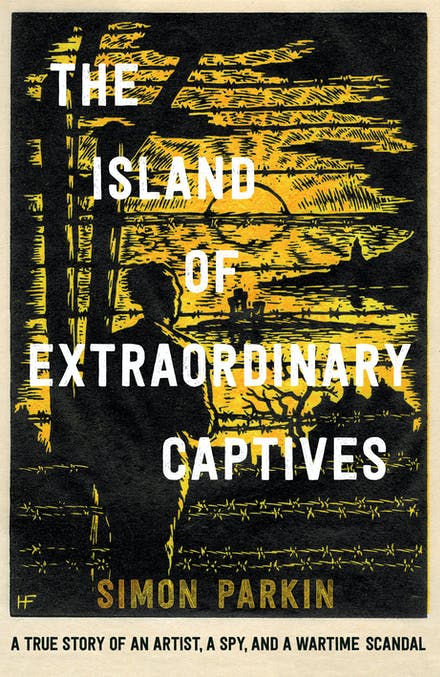 The Island of Extraordinary Captives - Simon Parkins