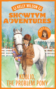 Showtym Adventures 5: Koolio, the Problem Pony - Kelly Wilson
