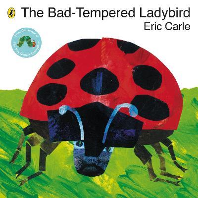 Bad-Tempered Ladybird - Eric Carle