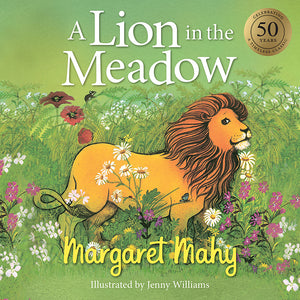 A Lion In The Meadow - Margaret Mahy