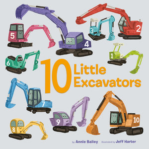 10 Little Excavators - Annie Bailey