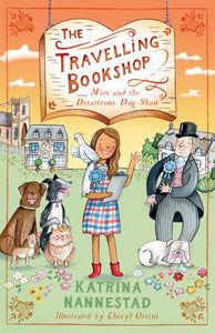 Mim and the Disastrous Dog Show: The Travelling Bookshop #4 - Katrina Nannestad