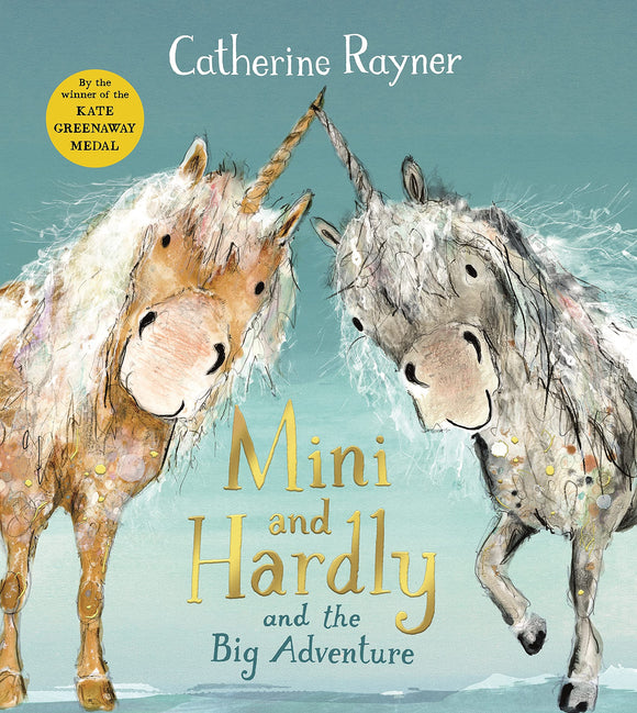 Mini and Hardly and the Big Adventure - Catherine Rayner