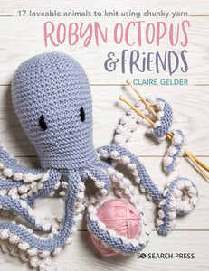 Robyn Octopus and Friends - Claire Gelder