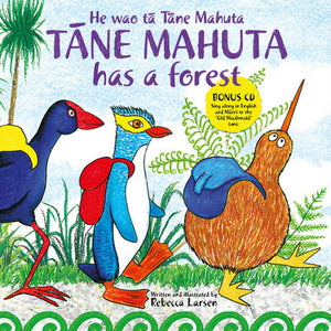 Tane Mahuta Has a Forest / He wao ta Tane Mahuta
