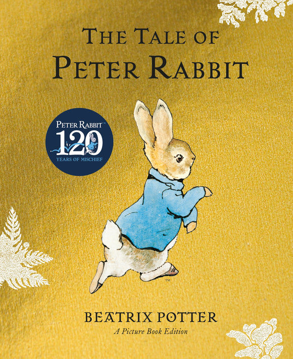 The Tale of Peter Rabbit Picture Book 120th Anniversary - Beatrix Potter