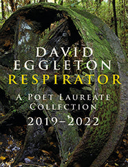 Respirator: A Poet Laureate Collection 2019–2022 Poetry - David Eggleton