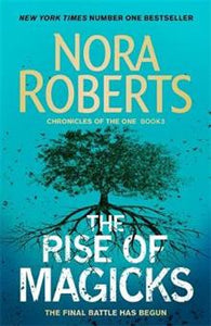 The Rise of the Magicks - Nora Roberts