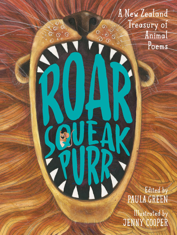 Roar Squeak Purr: A New Zealand Treasury of Animal Poems - Paula Green & Jenny Cooper