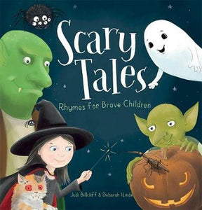 Scary Tales: Rhymes for Brave Children - Judi Billcliff & Deborah Hinde