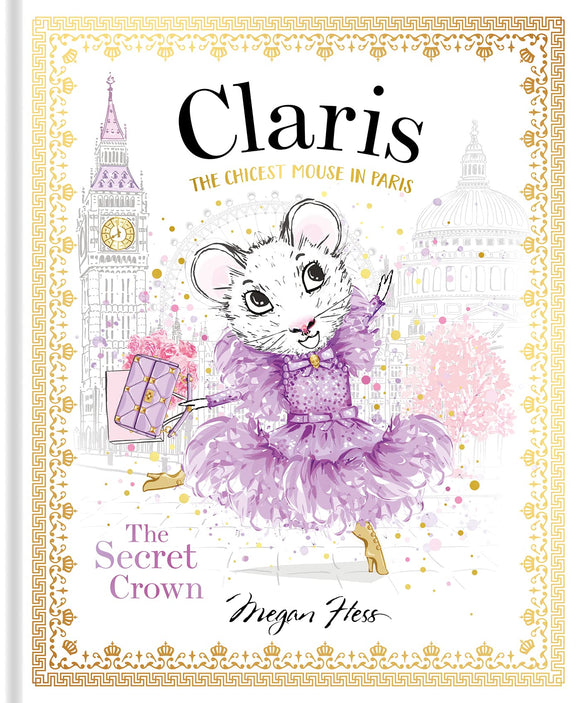 Claris: The Secret Crown - Megan Hess