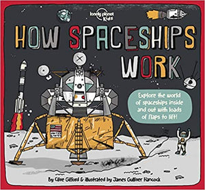 How Spaceships Work - Lonely Planet Kids