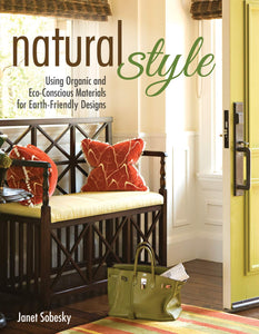 Natural Style: Using Organic and Eco-Conscious Materials for Earth-Friendly Designs