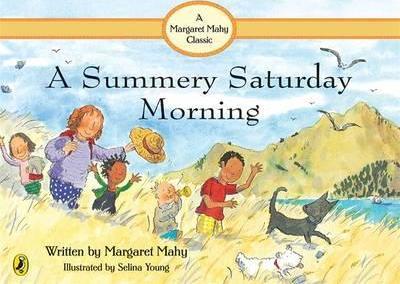 A Summery Saturday Morning - Margaret Mahy Board Book