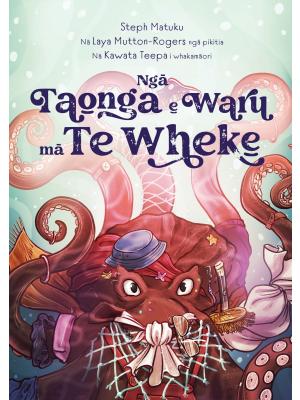 Ngā Taonga e Waru mā Te Wheke - Steph Mataku