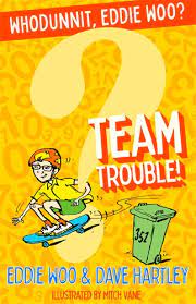 Team Trouble! (Whodunnit, Eddie Woo?) #2 - Eddie Woo & Jess Black