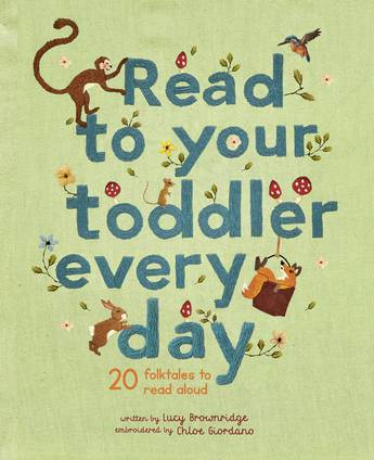 Read To Your Toddler Every day - Lucy Brownridge