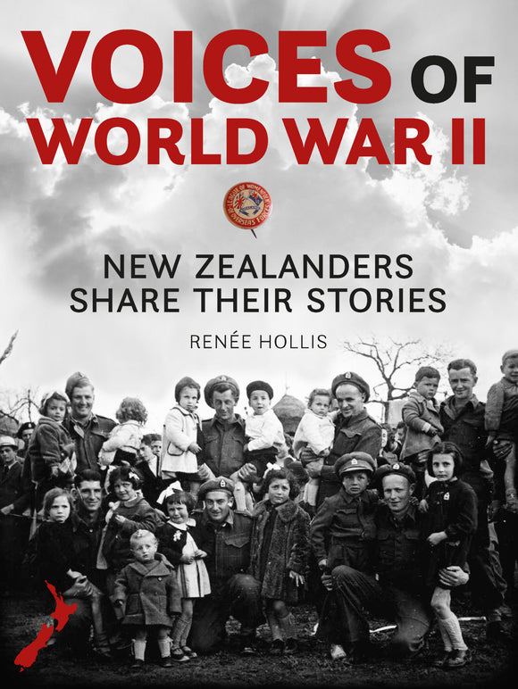 Voices of World War II: New Zealanders Share their Stories- Renee Hollis