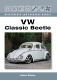 VW Classic Beetle: Maintenance and Upgrades Manual - James Peene
