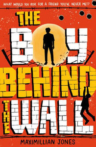 The Boy Behind The Wall - Maximilian Jones