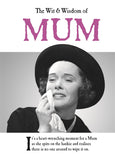 The Wit & Wisdom of Mum - The Wit & Wisdom